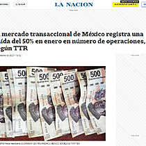 El mercado transaccional de Mxico registra una cada del 50% en enero en nmero de operaciones, segn TTR